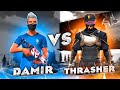 DAMIR YT vs THRASHER TV!