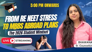From Re-NEET Stress to MBBS Abroad Plans: The 2026 Student Mindset #mbbsabroad #neet2026 #ReNEET2026