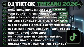 DJ TIKTOK TERBARU 2026🎵DJ KICAU KICAU KICAU MANIA🎵DJ NONA BODY PATA PATA CANTIK JELITA FULL ALBUM
