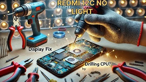 Redmi 12c no display light solution