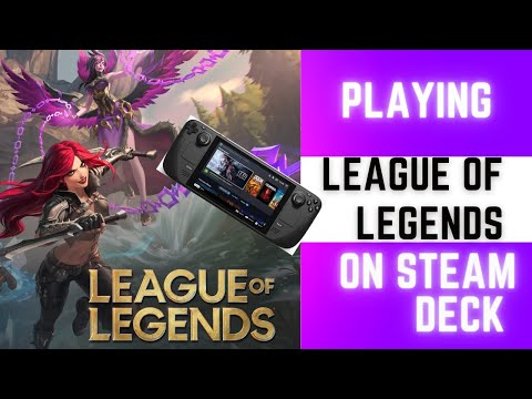 Toxicity On the Go, League of legends Game on Steam Deck