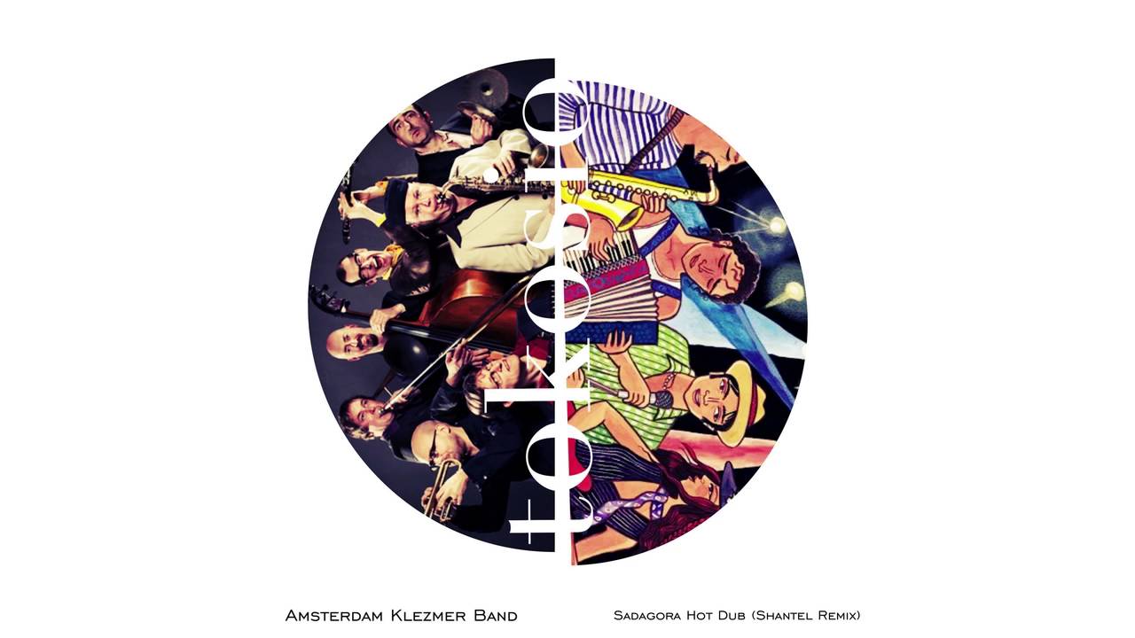 Amsterdam Klezmer Band Sadagora Hot Dub