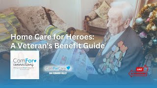Ep 12 - Home Care for Heroes: A Veteran's Benefit Guide