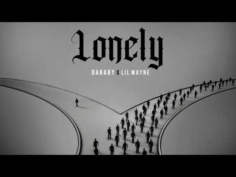 DaBaby Featuring Lil Wayne – "Lonely" (Official Audio)