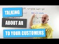 Talking to Your Customers about AR