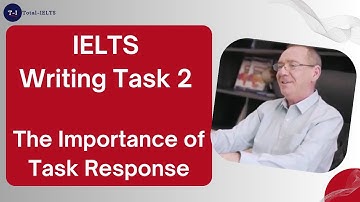 Why IELTS Writing Task 2 Task Response is Important