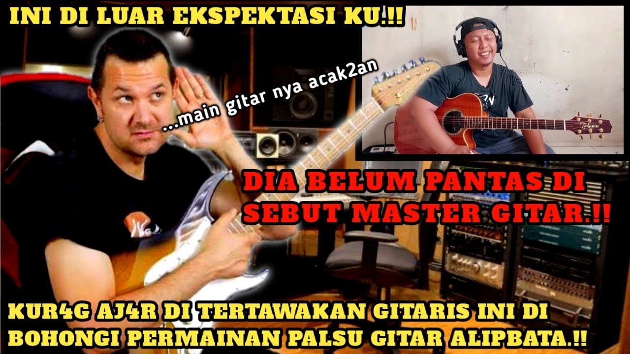 Ready go to ... https://youtu.be/VHtAhiNLwjA [ EDAANâ¼ï¸ALIPBATA DI TERTAWAKAN TAK PANTAS DI SEBUT MASTER,,GITAR NYA AJA MURAH]