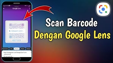 Cara Scan Brcode / QR Code Menggunakan Google Lens