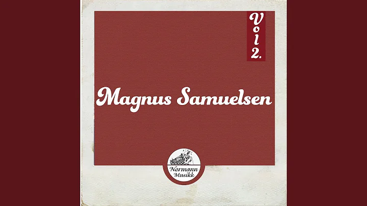 Magnus Samuelsen - Topic