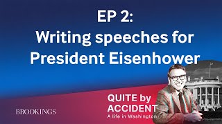 Writing speeches for President Eisenhower