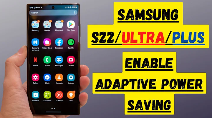 Samsung Galaxy S22/Ultra/Plus: Enable/Disable Adaptive Power Saving