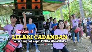 LELAKI CADANGAN - Ria Amelia Versi Dangdut Jalanan Putra Megantara