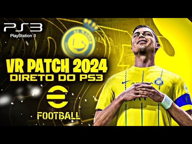 EFOOTBALL 2024 PS3 VR PATCH by Bianca Moha - APKGAMELINKGAME's Ko-fi Shop