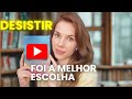 Porque DESISTIR pode ser a melhor escolha da sua vida
