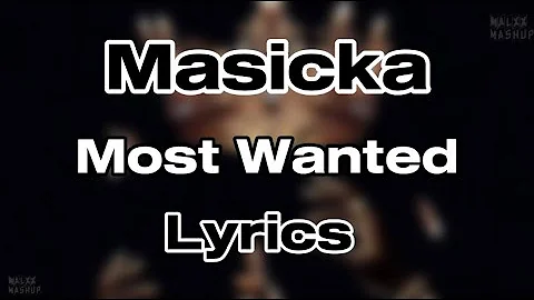 Masicka - Most Wanted (Lyrics)