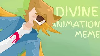 DIVINE | Life Series Animation Meme