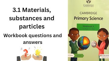 3.1 Materials, substances and particles | Cambridge primary science workbook 4 