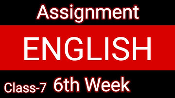 Assignment class-7 | ENGLISH | 6th week 2021 answer | T School