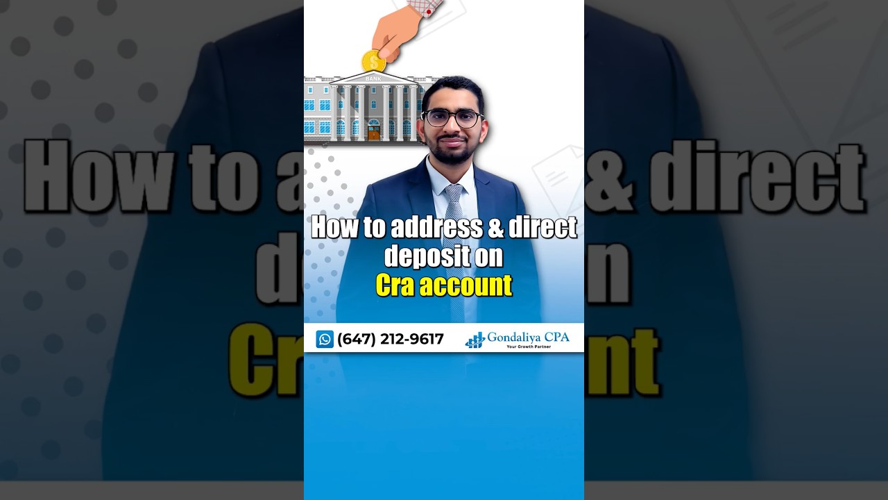 How to Change Your Address & Direct Deposit on CRA Account | Step-by-Step Guide