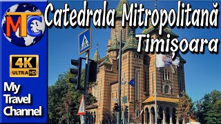 Catedrala Mitropolitană, un simbol al orașului Timișoara