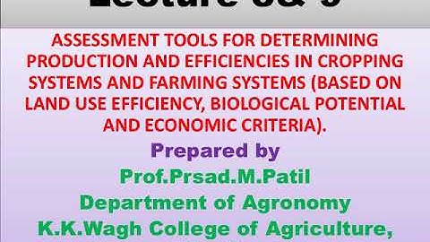 Assessment tools for determining production and efficiency in cropping system by Prasad Patil