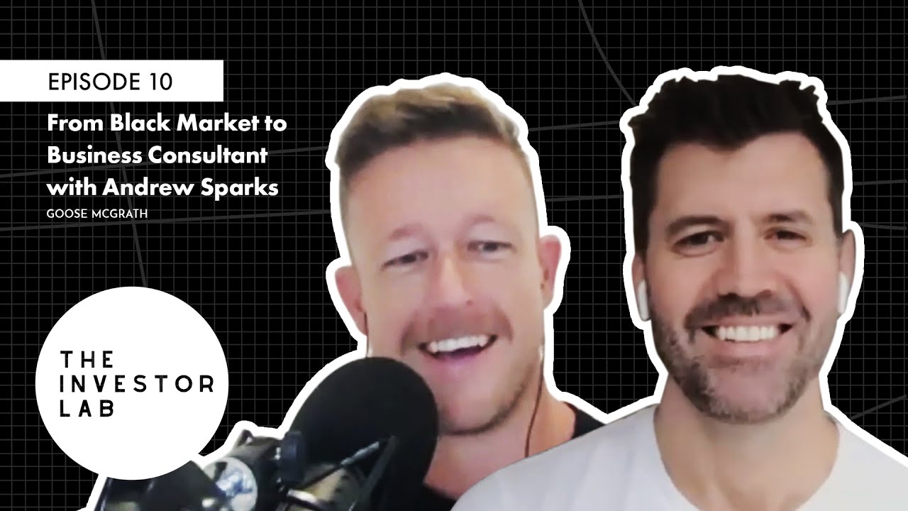 Ep 10: From Black Market to Business Consultant - The Investor Lab Podcast