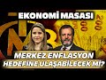 Merkez bankas yl sonu enflasyon hedefine ulaabilecek mi  ekonomi masas 04 nisan