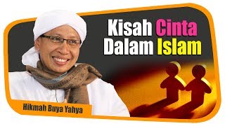 Kisah Cinta Dalam Islam | Hikmah Buya Yahya