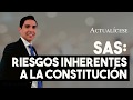 Riesgos y beneficios de constituir una SAS