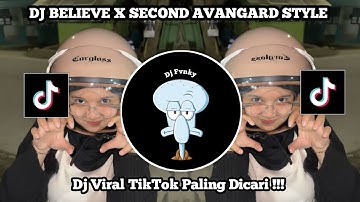 DJ BELIEVE X SECOND LIFE X AVANGARD BY ELPE YETE NESS FX STYLE KONDANGAN VIRAL TIKTOK MENGKANE