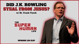 Should CHRISTIANS Watch HARRY POTTER w Dr. Frank Turek | THE SUPER HUMAN LIFE EP. 126