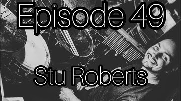 DRUM EDUCATION LIVE Podcast Number 49 with STU ROBERTS