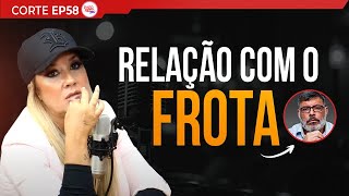 A RELAÇÃO COM O FROTA - VIVI FERNANDEZ