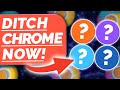 Ditch Chrome - Use THESE Instead! image