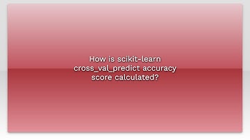 How is scikit-learn cross_val_predict accuracy score calculated?