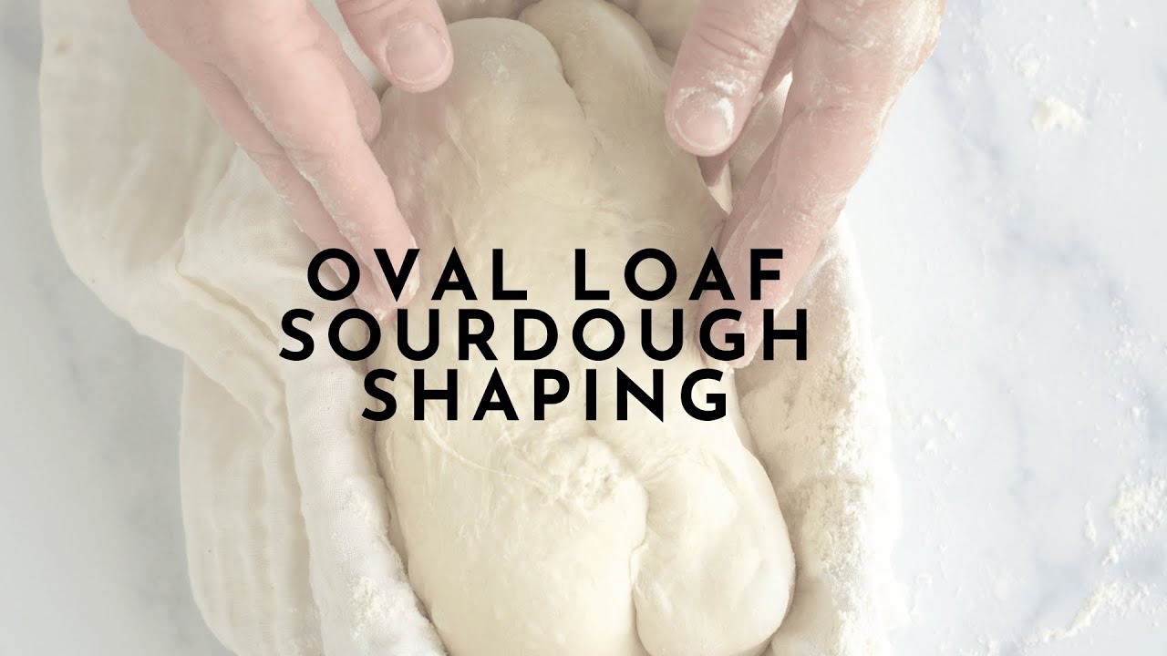 Shaping Oval (Batard) Sourdough Loaf