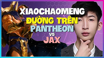 XiaoChaoMeng Làm Chủ Pantheon: Macro/Micro Thách Đấu Áp Đảo Đường Trên | Vietsub
