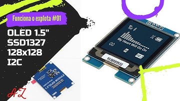 ⚡ Oled SSD1327 128x128 pixels, Arduino por I2C, ESP32, libreria u8g2