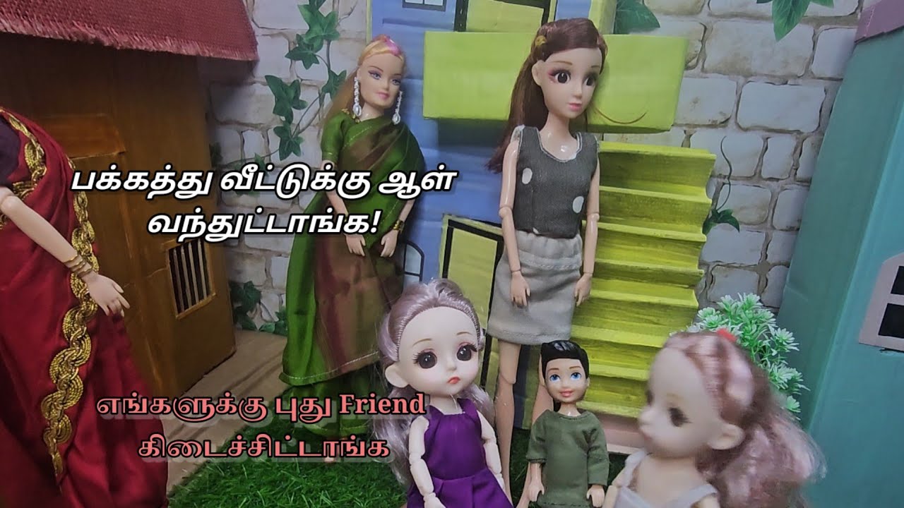 பக்கத்து வீட்டுக்கு ஆள் வந்தாச்சி | Barbie tamil video #barbietamil #barbieshowtamil #tamilbarbie