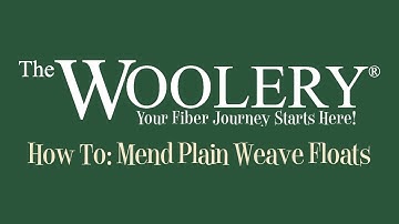 How To Mend Plain Weave Floats