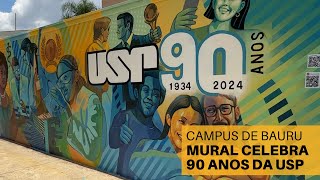 Notícia USP: Mural em celebração aos 90 anos da USP traz mais cor e história ao Campus de Bauru