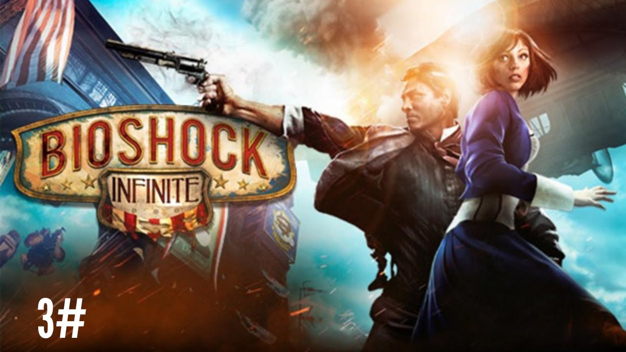 Bioshock Infinite Walkthrough 3 Youtube 