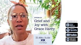 Grief and Joy with Grace Harry