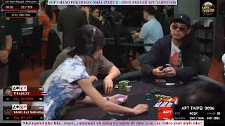 Top 5 hand Poker hay nhất High Roller APT Taipei 2026 (Part 2)