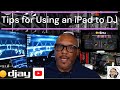 7 Tips for using an iPad with DJay Pro. Mp3 Song