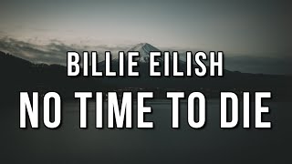 Billie Eilish - No Time To Die (Lyrics)