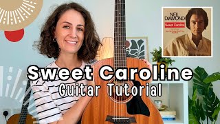 Sweet Caroline - Neil Diamond [FUN GUITAR LESSON TUTORIAL} Chords and Play Along