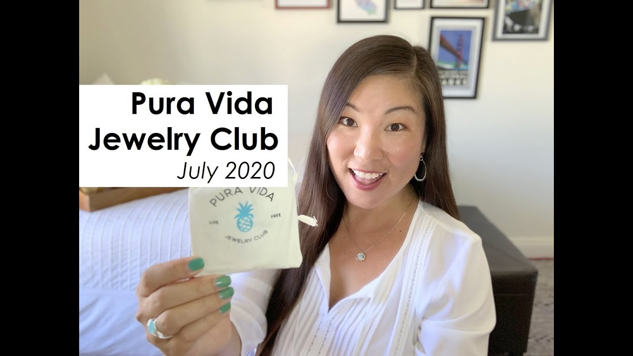 Pura Vida Jewelry Club July Youtube