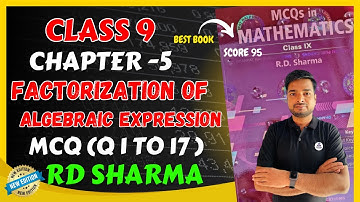 RD Sharma MCQS Solutions Class 9 Chapter 5 Factorization Of Algebraic Expression Latest Edition