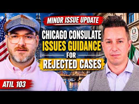 MINOR ISSUE UPDATE: Chicago's Italian Consulate Issues New Guidance for Rejected Cases